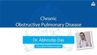 Chronic Obstructive Pulmonary Disease (COPD): Causes & Symptoms | Dr. Abhradip Das