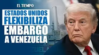 Trump levanta parcialmente su embargo petrolero a Venezuela tras apertura en nueva ley |&nbsp;EL TIEMPO
