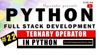 Live - #22 | What is Ternary Operator in Python with Example | Python Tutorial - llgCreator
