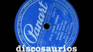 Daniel Santos y Conj.Sonora Matancera - En el t&iacute;biri t&aacute;bara (guaracha) Pablo Cairo, 1948