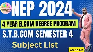SYBCom NEP Semester 4 Subject List| BCom New Syllabus 2024| National Education Policy 2020 #kkca