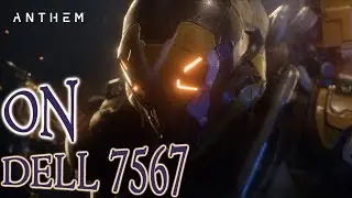 Anthem (open beta) Gameplay/Benchmark ON DELL 7567 No Commentary