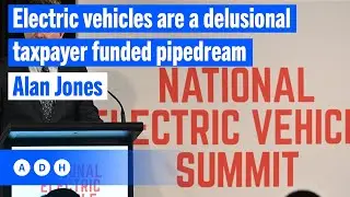 Electric vehicles are a delusional taxpayer funded pipedream | Alan Jones