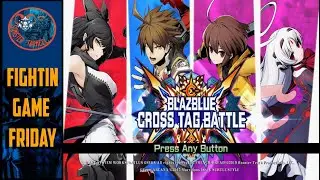 Blazblue Crosstag Battle Highlights