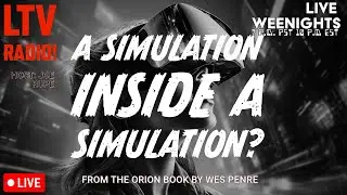 🔴LIVE - A SIMULATION INSIDE THE SIMULATION?