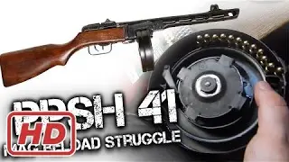 PPSh-41 the Struggle of loading a Drum Magazine (ППШ 41)