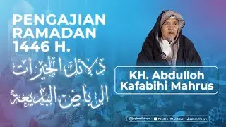 🔴 LIVE - (KHATAMAN) PENGAJIAN KITAB DALAILUL KHOIROT & RIYADHUL BADI'AH | RAMADAN 1446 H.
