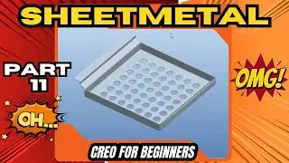Part 11- Sheetmetal part A - Creo parametric tutorial for Beginners -step by step 3d modeling basics
