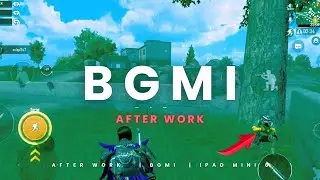 BGMI After Work | Relif & Chilling | BGMI/PUBG | Ipad mini 6 BGMI Gameplay