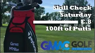 Skill Check Saturday - 100ft of Putts