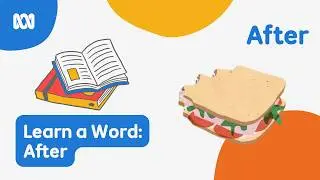 How To Spell And Write 'After' | Learn A Word | ABC Kids