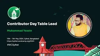 Introducing Muhammad Yeasin, Table Lead for Contributor Day