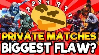 HOW DID NO ONE NOTICE THIS?! Destiny 2 Private Matches Problem?