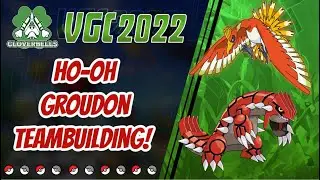 Series 12 Ho-Oh - Groudon Teambuilding Guide! | Series 12 VGC 2022 | Pokemon Sword & Shield