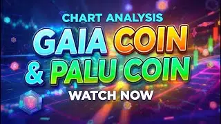 GAIA & PALU Coin Analysis &mdash; Key Levels Before Next Move! 📈