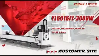 Customer Site: 3000W Fiber Laser Cutting 60x30mm Rectangular Tube | YONIK YL6016JY