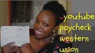 MY FIRST YOUTUBE PAY CHECK & HOW I RECEIVED MY PAYMENT IN AFRICA 2017 KENYAN YOUTUBER |KEMUNTO BEAR