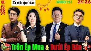 Chứng Khoán Khớp Lệnh: Trên Ép Mua vs Dưới Ép Bán! | Phân Tích Thị Trường