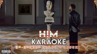 Him Karaoke Ft. Karan Aujla - P-Pop Culture
