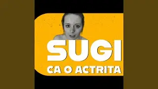 Sugi ca o actrita