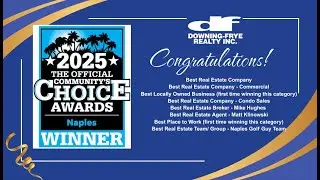 BREAKING: Downing-Frye Realty Dominates 2025 Naples Awards - 8 Wins, 23rd Year!