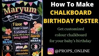 DIY Chalkboard Ideas for First birthday 2021 | How to make colour Chalkboard poster By Props_Online