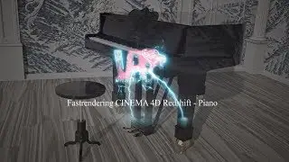 Fastrendering - CINEMA 4D Redshift - Piano
