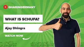Understand What Schufa Is | Ghar In Germany | Ajay Dhingra