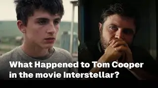What happened to Tom Cooper in the movie Interstellar? | Interpretation | Reflection