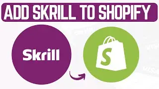 How To Connect Skrill To Shopify