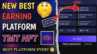 New Best Earning Platform | TMT NFT | Best Platform Ever?