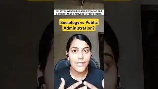 Which is better UPSC optional ? Sociology or Public Administration #upscoptional #ias #civilservice