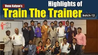 HIGHLIGHTS OF TRAIN THE TRAINER BATCH 12 | Venu Kalyan | Life Coach II Telugu Insiprational Videos