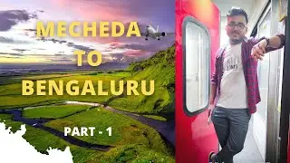 Mecheda to Bengaluru by train | Bengali Vlog | Journey With Dibbo