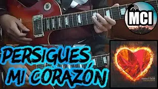 🎸 Persigues mi corazón - Nathan Ironside [ft. Marco Barrientos] [2016]  - Guitar Cover 🎸