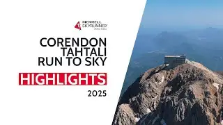 CORENDON TAHTALI RUN TO SKY 2025 - HIGHLIGHTS / MSWS25 - Skyrunning