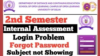 DU SOL 2nd Semester Internal Assessment Login Problem & Forgot Password & Subject not Showing 2025