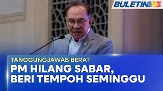 TANGGUNGJAWAB BERAT | PM Beri Tempoh Seminggu Kepada Badan Penguat Kuasa Perbaiki Kelemahan (BU)