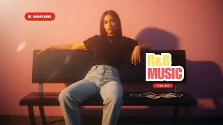 【Moody R&B 33】🔥 Modern R&B with Deep Soul Feeling
