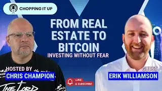 Crypto, Cashflow & Courage: A Conversation with Erik Williamson