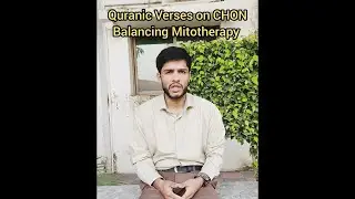 Quranic Verses on CHON Balancing Mitotherapy 