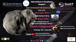 Talk by Prof. Andrew S Rivkin on DART Mission (Double Asteroid Redirection Test- NASA's Mission)