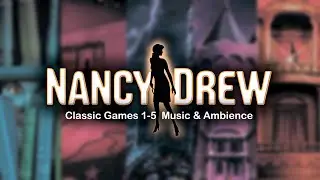 Nancy Drew Classic Games 1-5  Music & Ambience