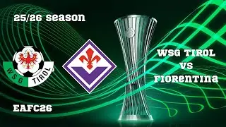 EAFC 26 &ndash; Tirol vs Fiorentina | UEFA Conference League Group Match (No Commentary | 1080p)