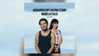 Ardian Bujupi, Dafina Zeqiri - Modela X Alo (DJ Drili Mashup)