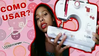 COMPREI UMA MÁQUINA DE COSTURA || BELLA ELGIN