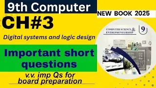 9th class computer science chapter 3 digital systems and logic design important short questions 