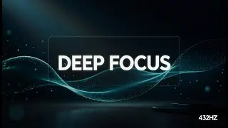 Deep Focus Music for Studying | 8 Hours of Ambient Study Music for Concentration 📚 #432hz