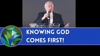 Knowing God Comes First! (God's Priorities for You - #1 of 4) - by J. Dan Gill