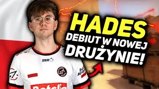 HADES DEBIUT w NOWEJ DRUŻYNIE! 🔥